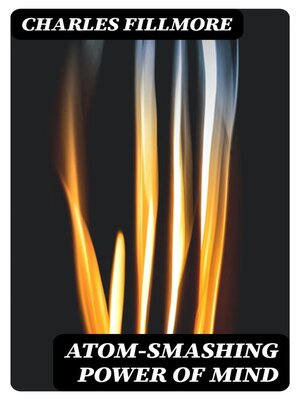 cover image of Atom-Smashing Power of Mind